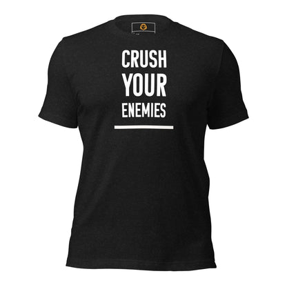 motivational-quote-t-shirt-crush-your-enemies-front