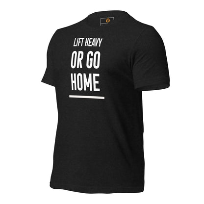 motivational-quote-t-shirt-lift-heavy-go-home-left-side