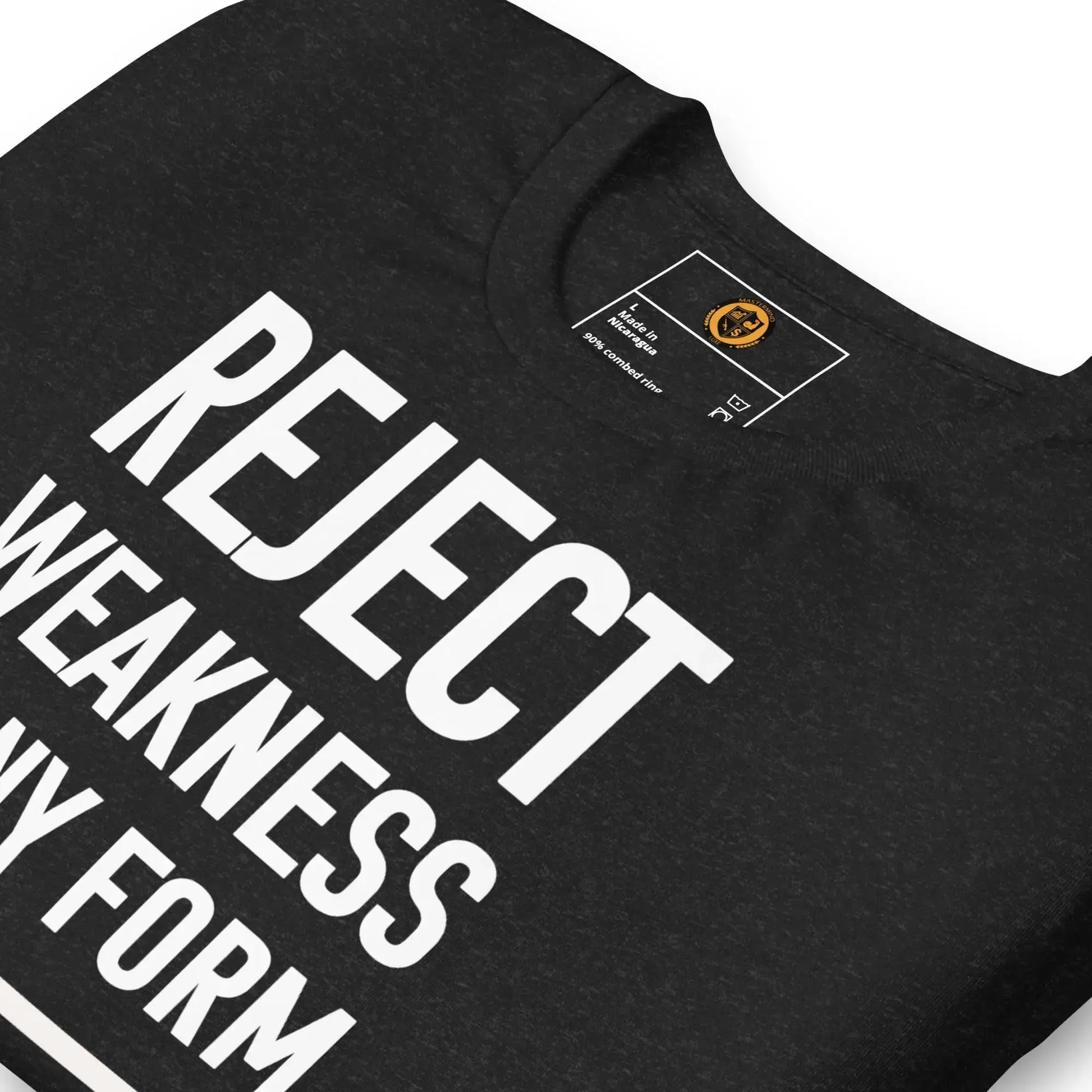 motivational-quote-t-shirt-reject-weakness-folded