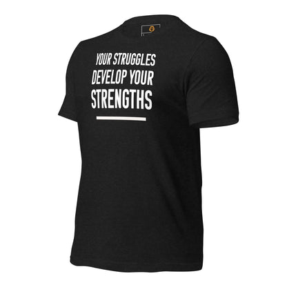 motivational-quote-t-shirt-your-struggles-develop-your-strengths-left-side